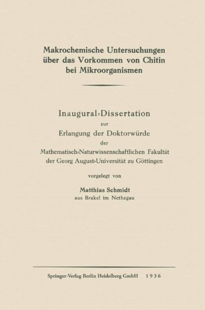 Matthias Schmidt - Makrochemische Untersuchungen über das Vorkommen von Chitin bei Mikroorganismen, E-bok