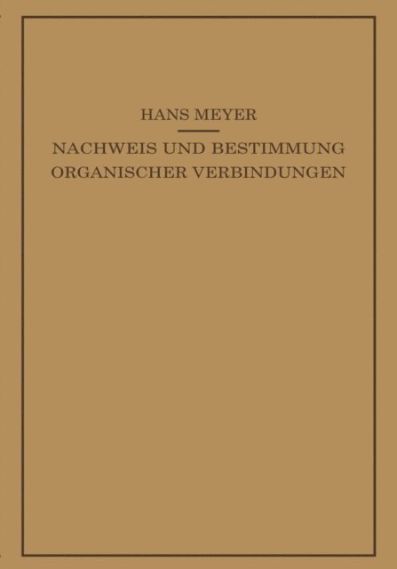 Hans Meyer - Lehrbuch der Organisch-Chemischen Methodik, E-bok