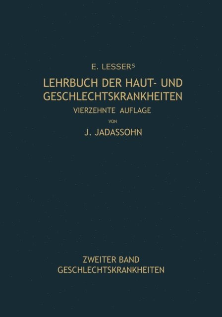 Josef Jadassohn, Edmund Lesser - Lehrbuch der Haut- und Geschlechtskrankheiten, E-bok