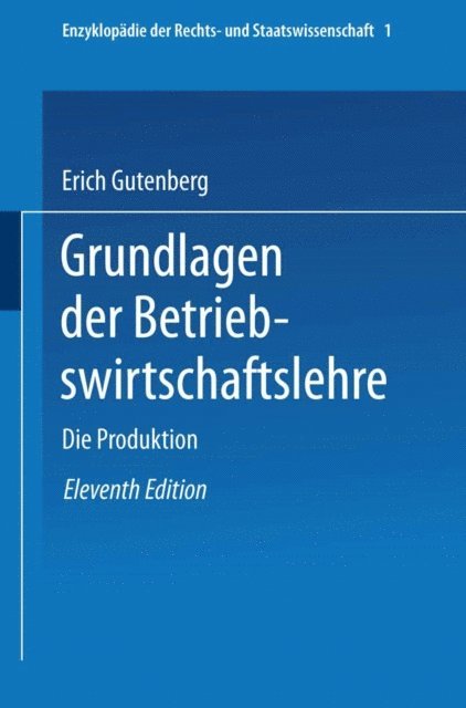 Erich Gutenberg - Die Produktion, E-bok