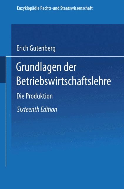 Erich Gutenberg - Die Produktion, E-bok