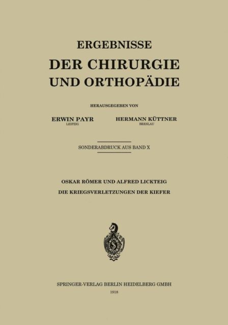 Alfred Lickteig, Oskar Romer - Die Kriegsverletzungen der Kiefer, E-bok