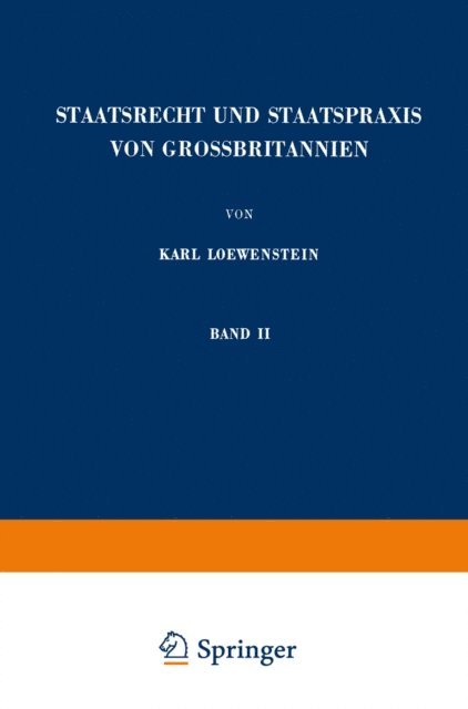 Karl Loewenstein - Staatsrecht und Staatspraxis von Grossbritannien, E-bok