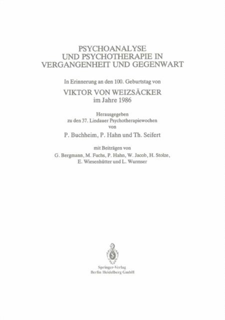 Viktor von Weizsacker, Peter BUCHHEIM - Psychoanalyse und Psychotherapie in der Vergangenheit und Gegenwart, E-bok