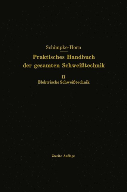 Paul Schimpke - Elektrische Schweißtechnik, E-bok
