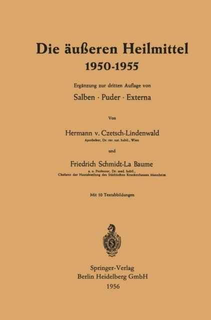 Friedrich Schmidt-LaBaume, Hermann von Czetsch-Lindenwald - Die äußeren Heilmittel 1950–1955, E-bok