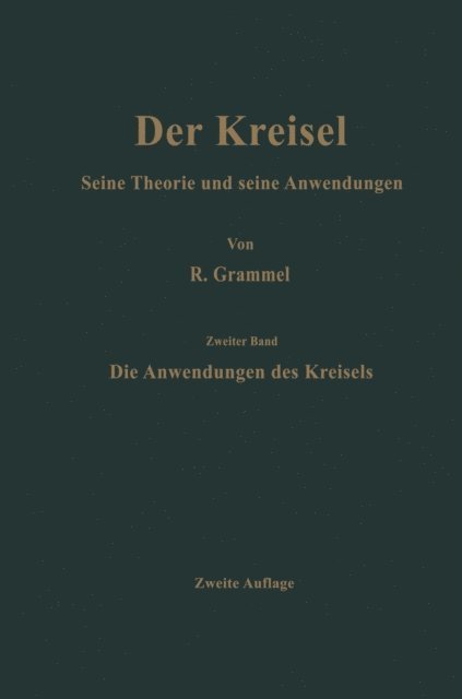 Richard Grammel - Die Anwendungen des Kreisels, E-bok
