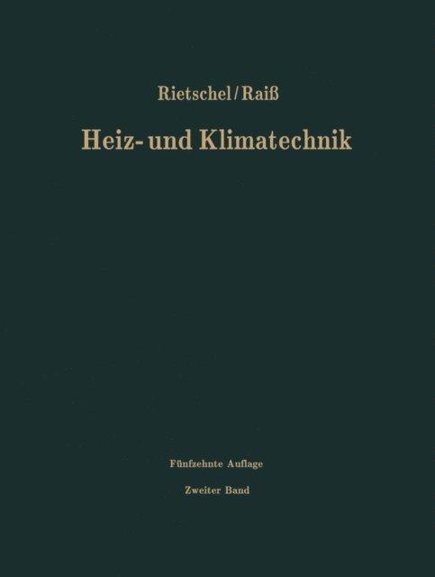 Wilhelm Raiss, Hubertus Protz, Hermann Rietschel - Verfahren und Unterlagen zur Berechnung, E-bok