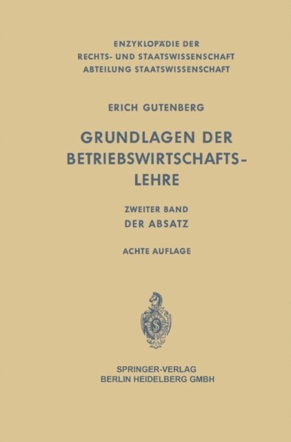 Erich Gutenberg - Grundlagen der Betriebswirtschaftslehre, E-bok