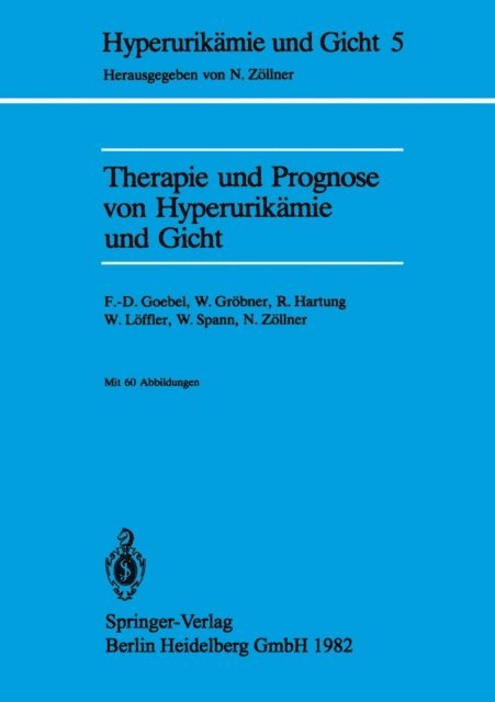 F. -D Goebel - Therapie und Prognose von Hyperurikämie und Gicht, E-bok