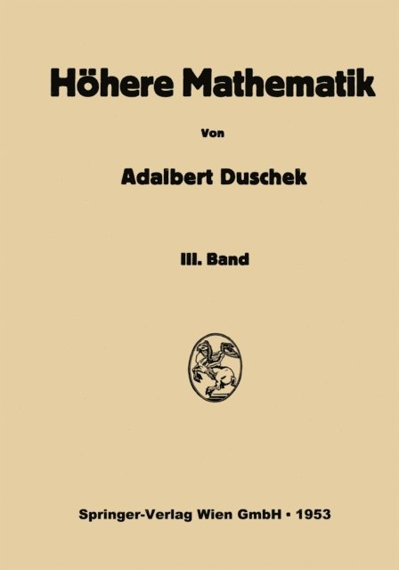 Adalbert Duschek - Vorlesungen über höhere Mathematik, E-bok
