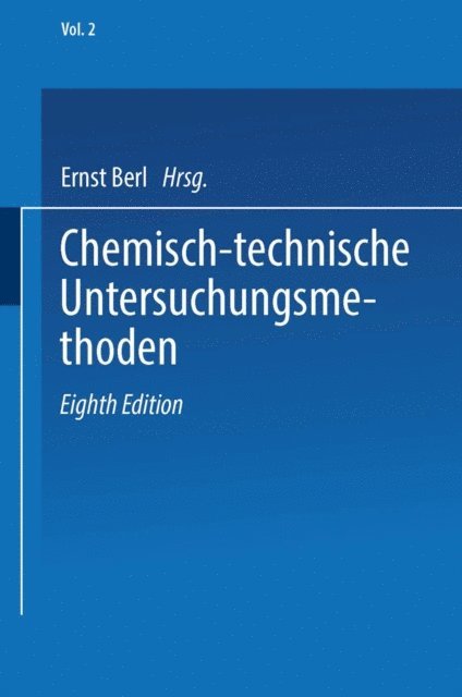 Georg Lunge, Friedrich Bockmann, Ernst Berl - Chemisch-technische Untersuchungsmethoden, E-bok