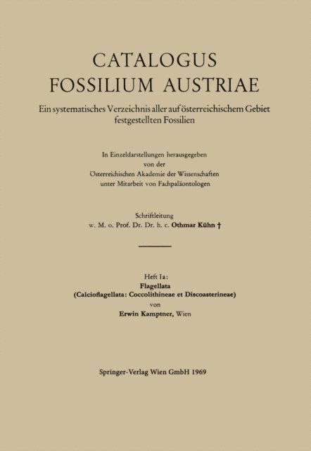 Osterreichische Akademie der Wissenschaften, Helmuth Zapfe, Othmar Kuhn, Helmut W. Flugel, Erwin Kamptner - Flagellata, E-bok