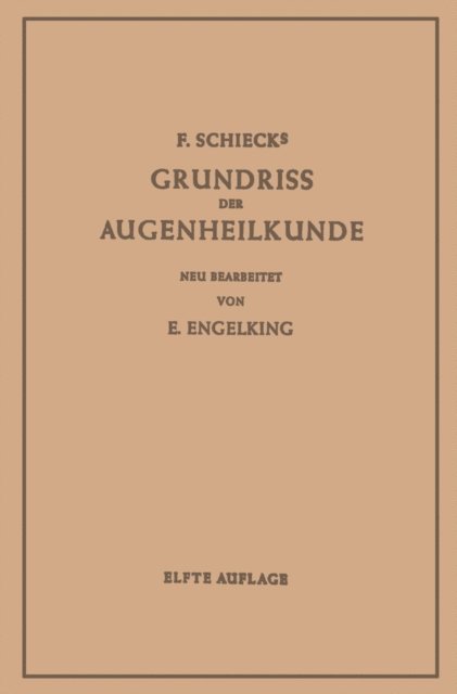 Ernst Engelking, Franz Schieck - Grundriss der Augenheilkunde, E-bok