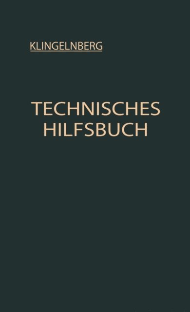 Rudolf Reindl, Ernst Preger, W. Ferd Klingelnberg - Technisches Hilfsbuch, E-bok