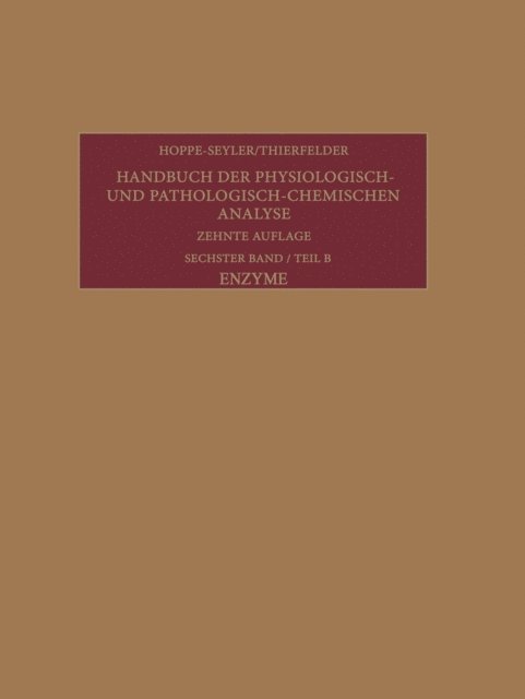 Hans Thierfelder, Gunther Siebert, Konrad Lang, Felix Hoppe-Seyler, Friedrich H. Bruns - Enzyme, E-bok