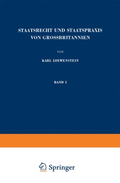Karl Loewenstein - Staatsrecht und Staatspraxis von Grossbritannien, E-bok