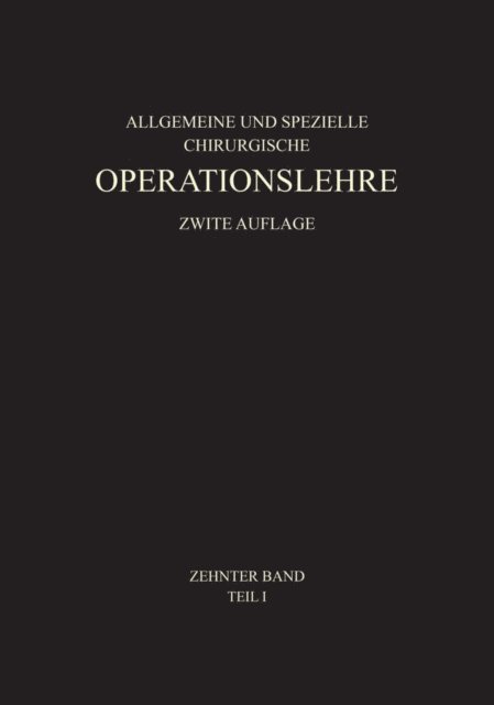 Martin Kirschner, Nicolai Gulecke, Werner Wachsmuth - Allgemeiner Teil und die Operationen an der Oberen Extremität, E-bok