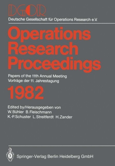 Deutsche Gesellschaft fur Operations-Research, W. Buhler - Operations Research Proceedings 1982, E-bok