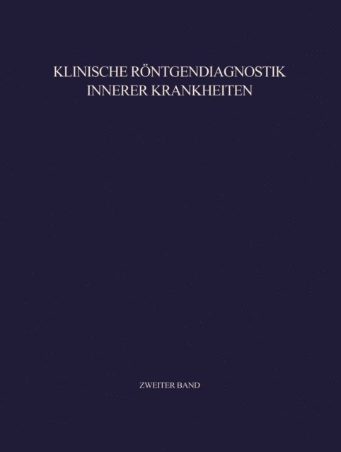 Friedrich Heuck, Richard Haubrich, Hermann Anacker - Klinische Röntgendiagnostik Innerer Krankheiten, E-bok