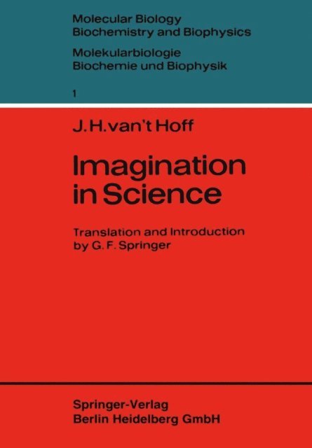 Heinz G. Wittmann, G. F. Springer, Arnost Kleinzeller - Imagination in Science, E-bok