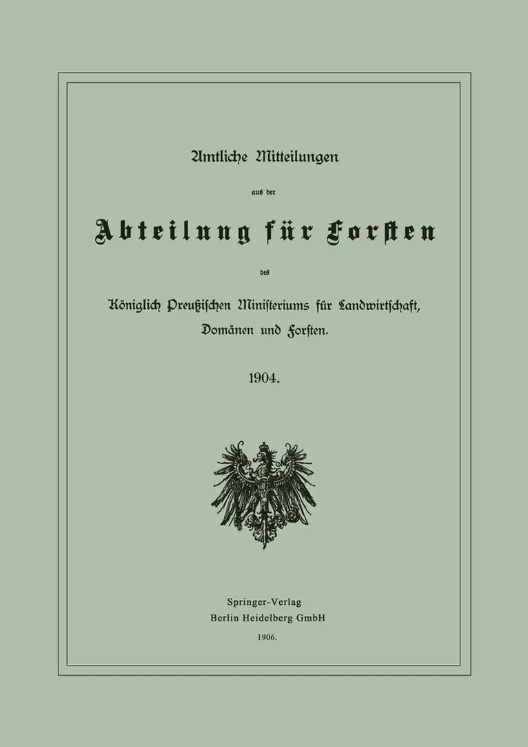 Berlin Julius Springer - Amtliche Mitteilungen aus der Abteilung für Forsten des Königlich Preußischen Ministeriums für Landwirtschaft, Domänen und Forsten, Häftad. Tillgänglighet: Lägg i varukorg