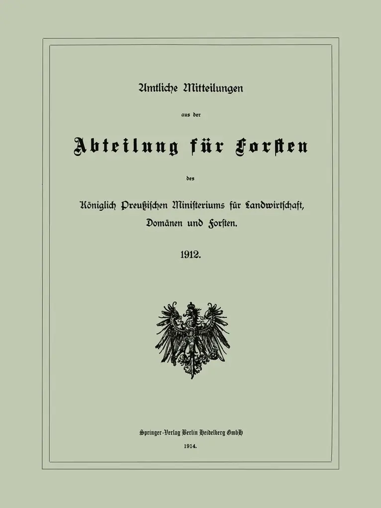 Verlag von Julius Springer - Amtliche Mitteilungen aus der Abteilung für Forsten des Königlich Preußischen Ministeriums für Landwirtschaft, Domänen und Forsten, Häftad. Tillgänglighet: Lägg i varukorg