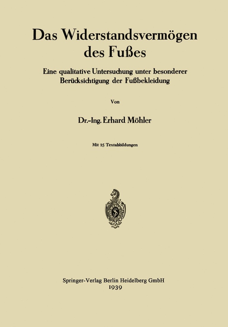 Erhard Möhler - Das Widerstandsvermögen des Fußes, Häftad. Tillgänglighet: Lägg i varukorg
