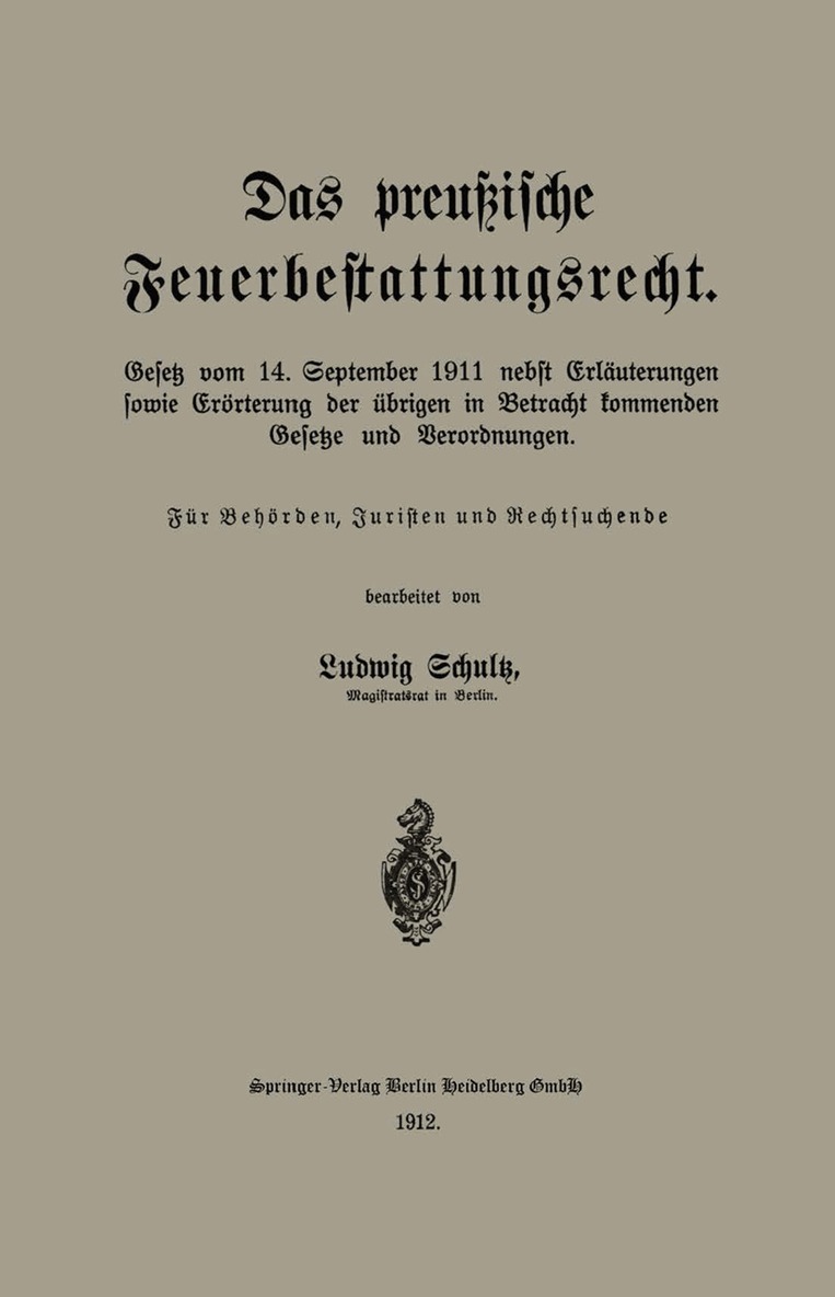 Ludwig Schultz - Das preußische Feuerbestattungsrecht, Häftad. Tillgänglighet: Lägg i varukorg