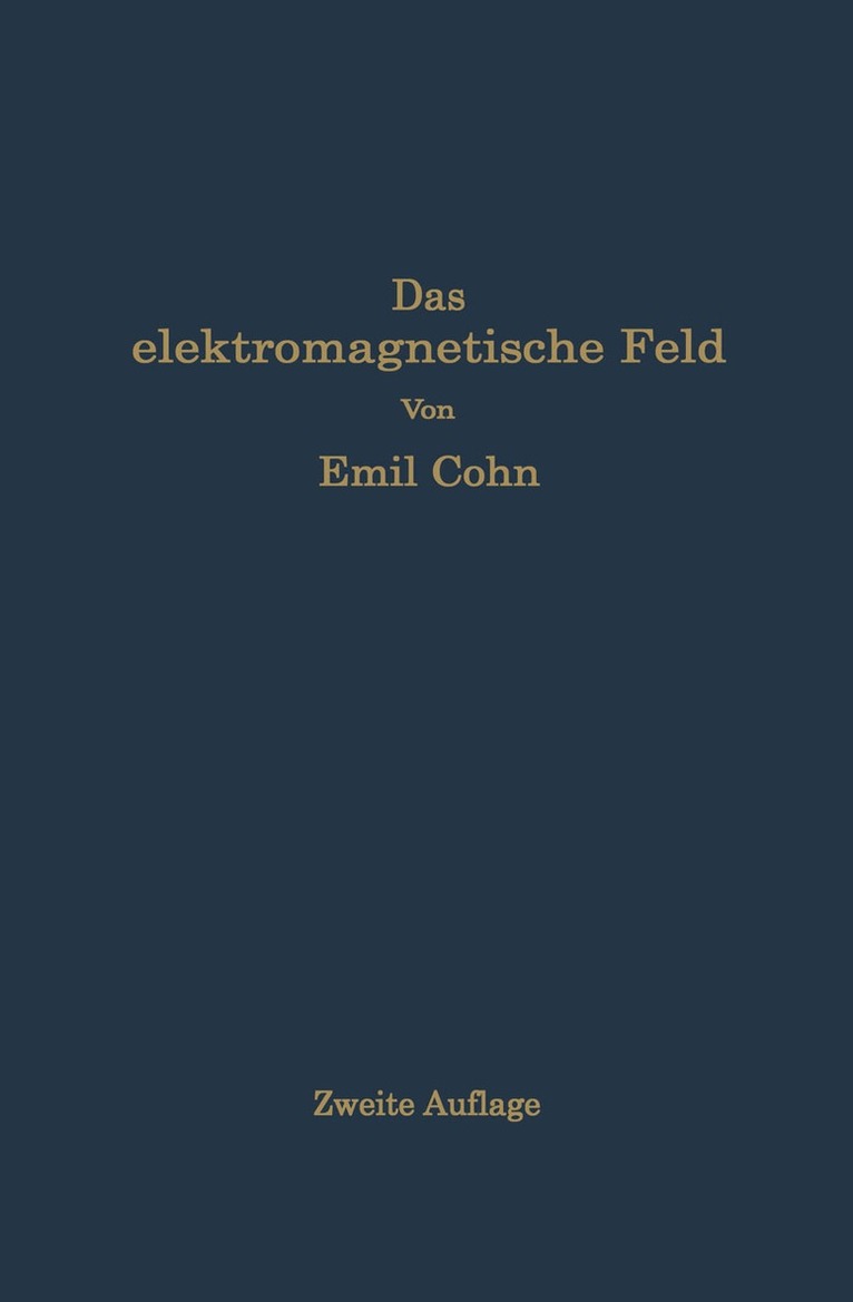 Emil Cohn - Das elektromagnetische Feld, Häftad