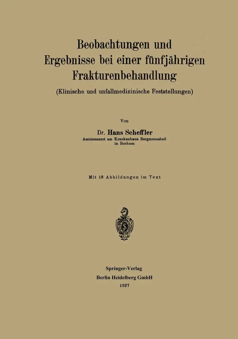 Hans Scheffler - Beobachtungen und Ergebnisse bei einer fünfjährigen Frakturenbehandlung, Häftad. Tillgänglighet: Lägg i varukorg