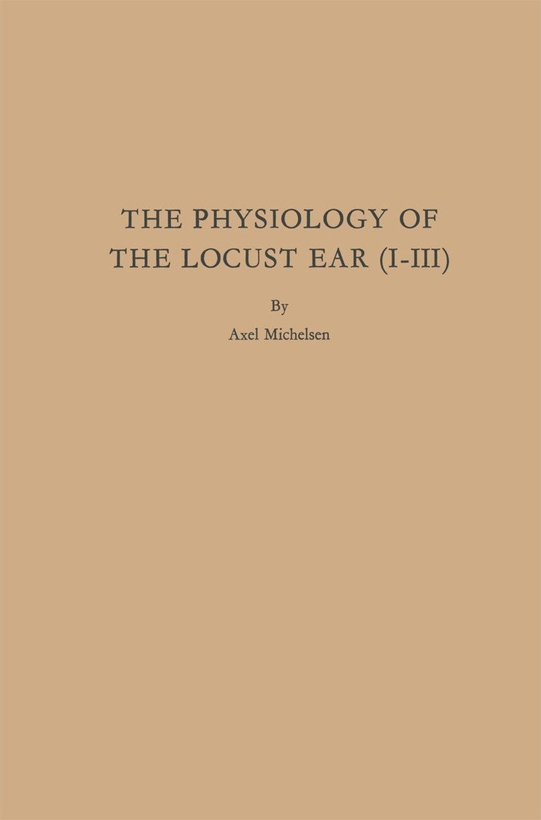 Physiology of the Locust Ear (I-III)
