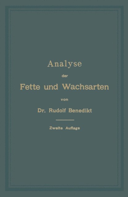 Rudolf Benedikt - Analyse der Fette und Wachsarten, E-bok