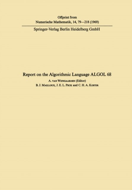 Barry J. Mailloux, Adriaan van van Wijngaarden - Report on the Algorithmic Language ALGOL 68, E-bok