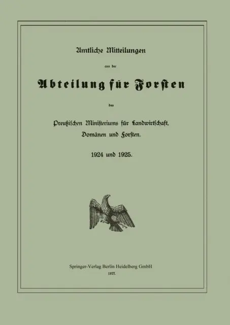 Domanen und Preuen / Ministerium fur Landwirtschaft - Amtliche Mitteilungen aus der Abteilung für Forsten des Preußischen Ministeriums für Landwirtschaft, Domänen und Forsten, E-bok. Tillgänglighet: Lägg i varukorg