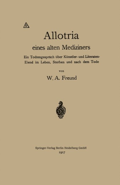 Wilhelm Alexander Freund - Allotria eines alten Mediziners, E-bok