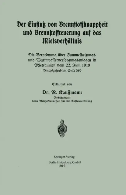 Der Einfluß von Brennstoffknappheit und Brennstoffteuerung auf das Mietsverhältnis