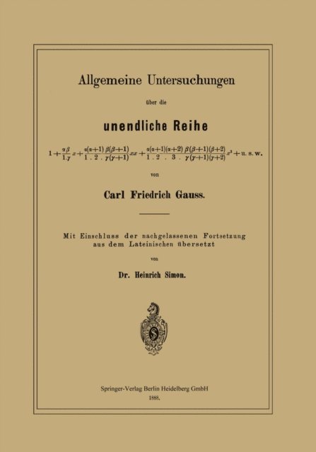 Heinrich Simon, Carl Friedrich Gau - Allgemeine Untersuchungen über die unendliche Reihe, E-bok