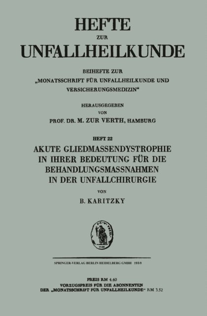 Bruno Karitzky - Akute Gliedmassendystrophie in ihrer Bedeutung für die Behandlungsmassnahmen in der Unfallchirurgie, E-bok