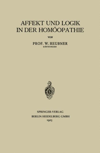 Affekt und Logik in der Homöopathie
