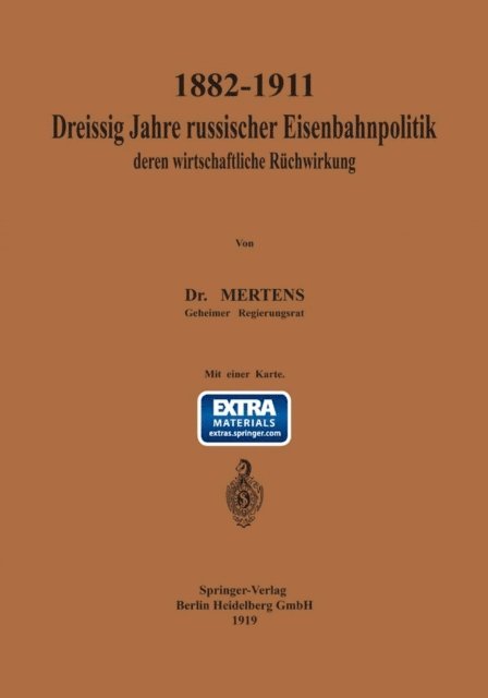 Elke Mertens - 1882–1911 Dreißig Jahre russischer Eisenbahnpolitik und deren wirtschaftliche Rückwirkung, E-bok