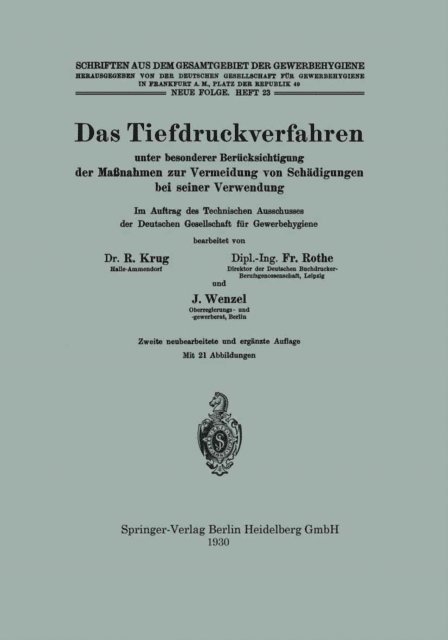Johannes Wenzel, Fritz Rothe, Rudolf Krug - Das Tiefdruckverfahren unter besonderer Berücksichtigung der Maßnahmen zur Vermeidung von Schädigungen bei seiner Verwendung, E-bok