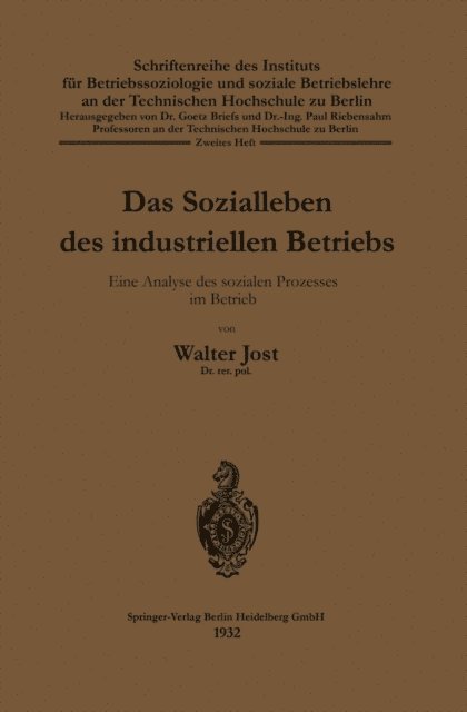 Walter Jost - Das Sozialleben des industriellen Betriebs, E-bok