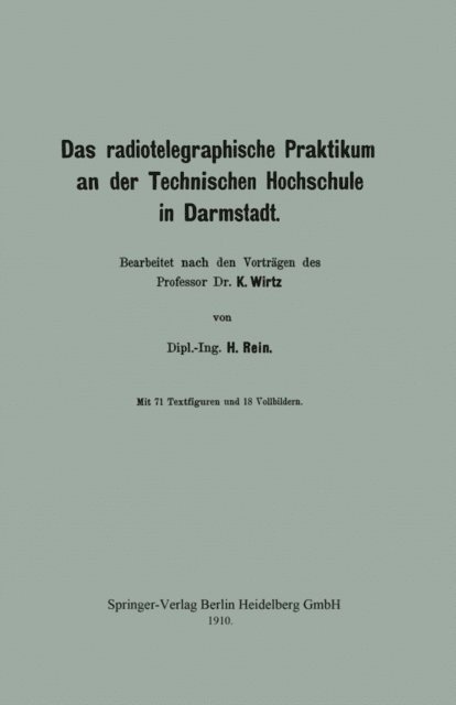 Katharina Wirtz, H. Rein - Das radiotelegraphische Praktikum an der Technischen Hochschule in Darmstadt, E-bok