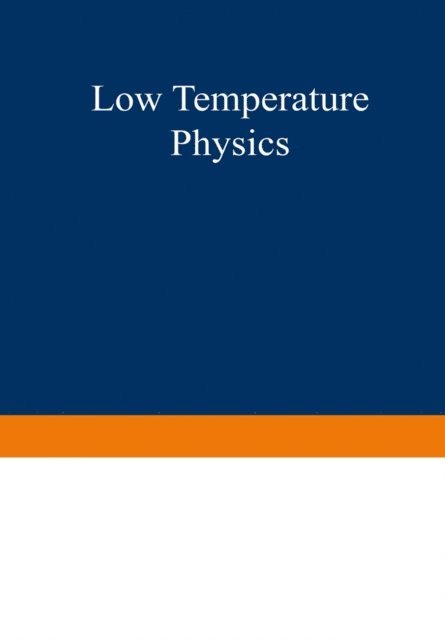Low Temperature Physics I / Kaltephysik I