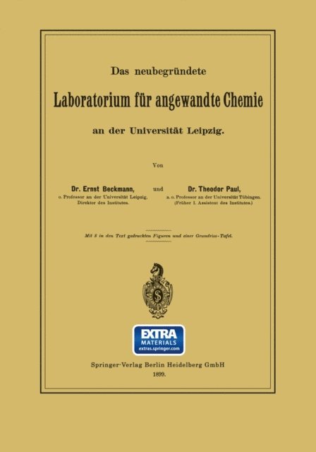 Theodor Paul, Ernst Beckmann - Das neubegründete Laboratorium für angewandte Chemie an der Universität Leipzig, E-bok