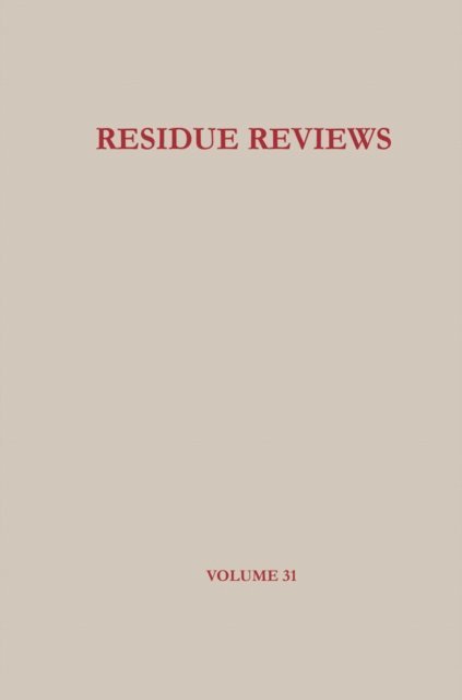 Herbert M. Hull - Residue Reviews, E-bok