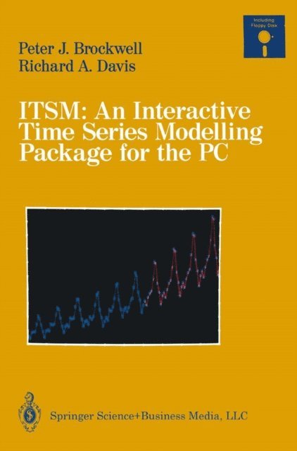 Richard A. Davis, Peter J. Brockwell - ITSM: An Interactive Time Series Modelling Package for the PC, E-bok