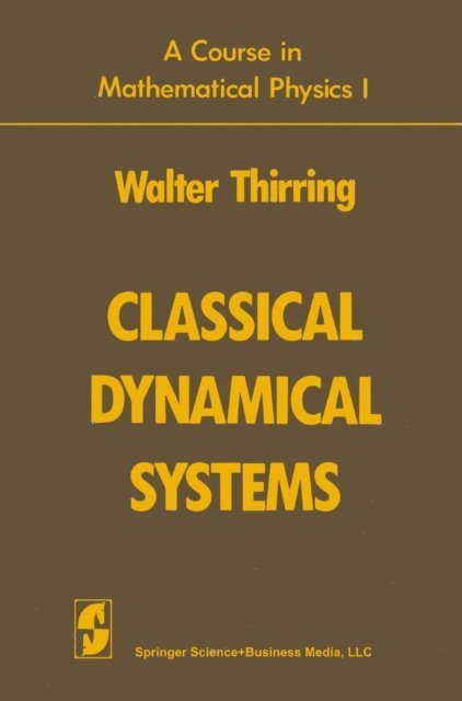 Evans M. Harrell, Walter Thirring - Classical Dynamical Systems, E-bok