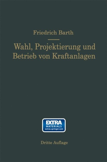 Friedrich Barth - Wahl, Projektierung und Betrieb von Kraftanlagen, E-bok